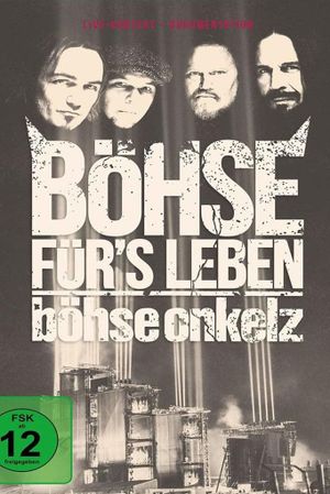 Böhse Onkelz: Böhse für's Leben - Dokumentation's poster image