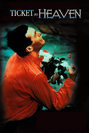 Ticket to Heaven's poster