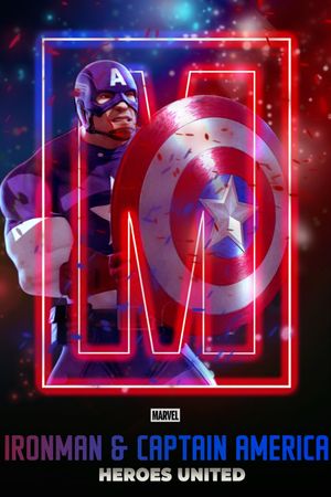 Iron Man & Captain America: Heroes United's poster