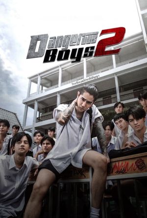 Dangerous Boys 2's poster