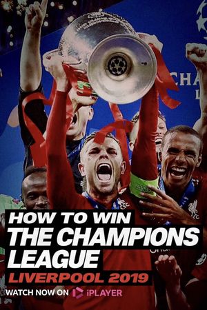 How To Win The Champions League: Liverpool 2019's poster