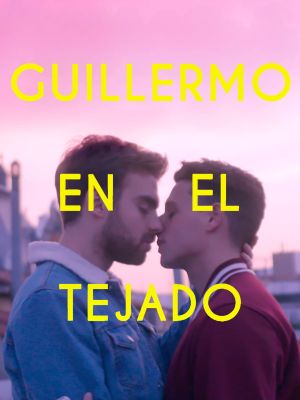 Guillermo on the Roof's poster