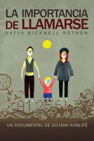 La importancia de llamarse Satya Bicknell Rothon's poster image