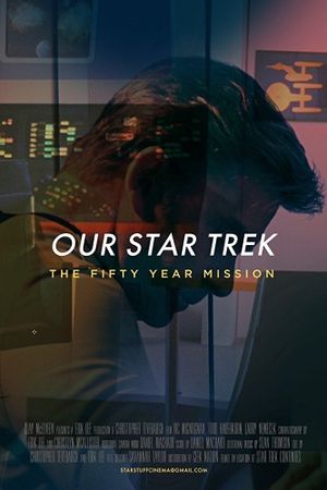 Our Star Trek: The Fifty Year Mission's poster