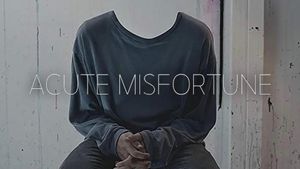 Acute Misfortune's poster