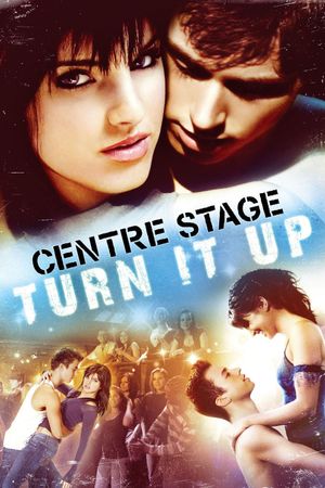 Center Stage: Turn It Up's poster image