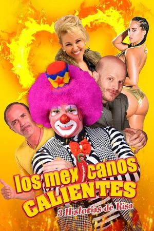 Los mexicanos calientes's poster