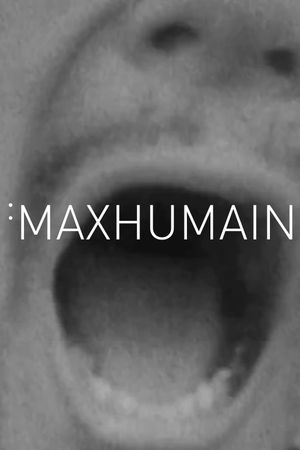 Maxhumain's poster