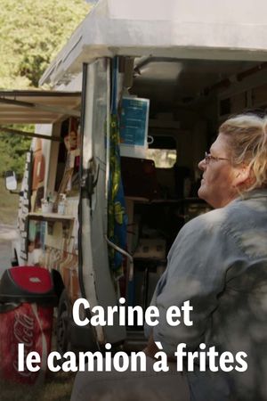 Carine et le camion à frites's poster