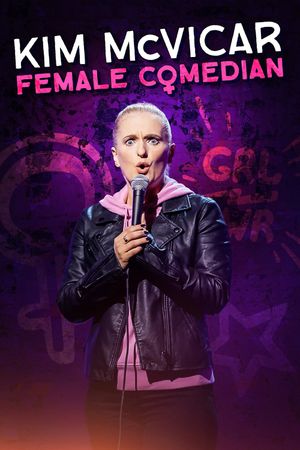 Kim McVicar: Female Comedian's poster
