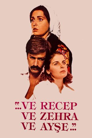 Ve Recep ve Zehra ve Ayse's poster