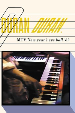 Duran Duran: MTV New Year's Eve Ball's poster