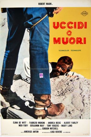 Uccidi o muori's poster