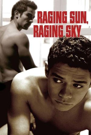 Raging Sun, Raging Sky's poster