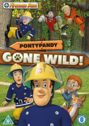 Fireman Sam: Pontypandy Gone Wild's poster