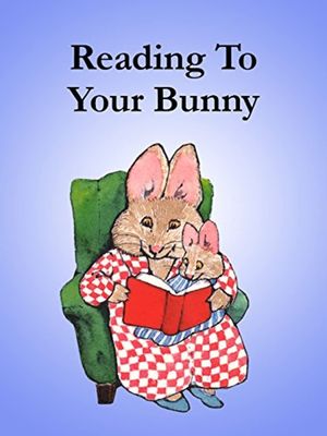 Reading to Your Bunny's poster