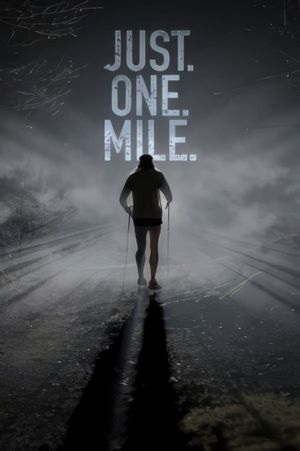 Just. One. Mile.'s poster