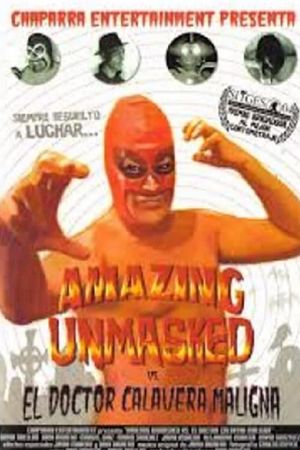 Amazing Unmasked vs. El Doctor Calavera Maligna's poster