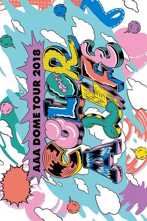 AAA DOME TOUR 2018 COLOR A LIFE's poster