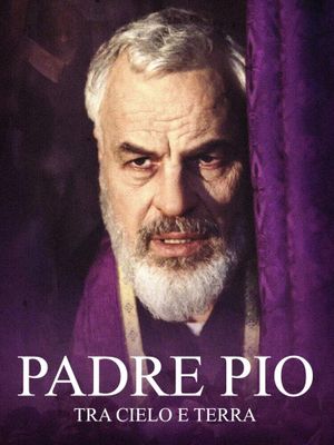 Padre Pio: Between Heaven and Earth's poster