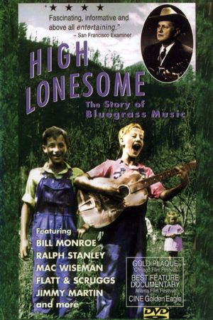 High Lonesome: The Story of Bluegrass Music's poster