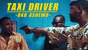 Taxi Driver: Oko Ashewo's poster