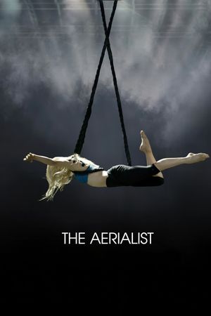 The Aerialist's poster