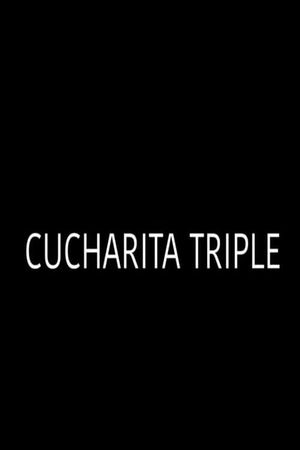 Cucharita triple's poster