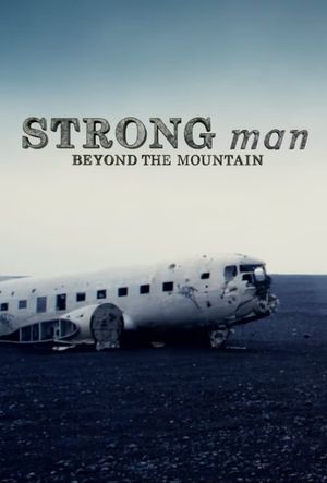Strongman: Beyond the Mountain's poster