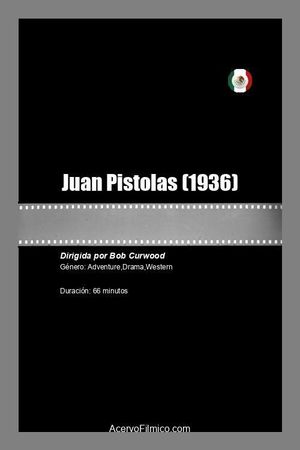 Juan Pistolas's poster