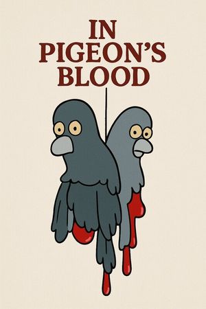In Pigeons' Blood's poster
