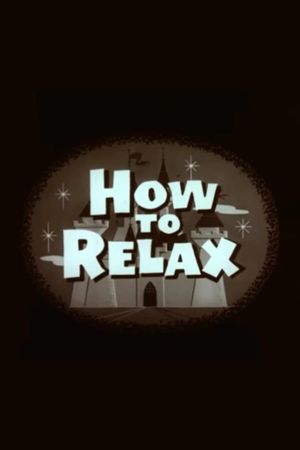 How to Relax's poster