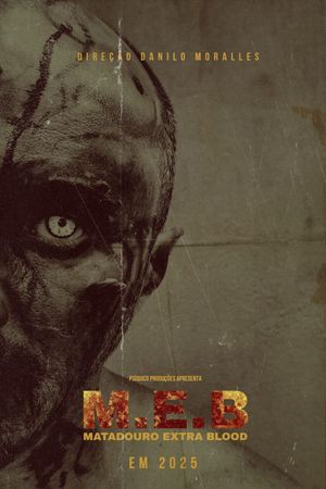 MEB - Matadouro Extra Blood's poster