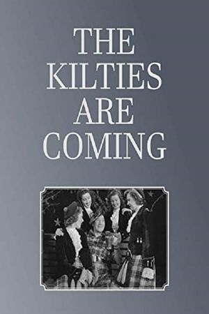 The Kilties Are Coming's poster