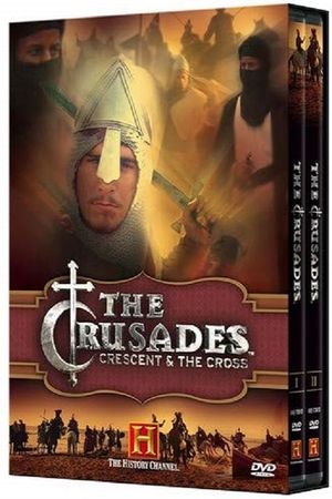 The Crusades Crescent & the Cross's poster