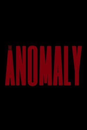 The Anomaly's poster