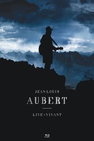 Jean-Louis Aubert : Live = Vivant's poster