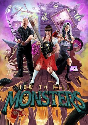 How to Kill Monsters's poster