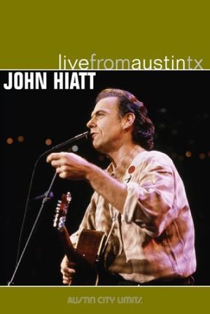 John Hiatt: Live From Austin, Tx's poster