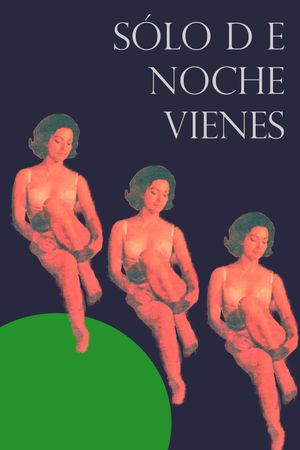 Solo de noche vienes's poster