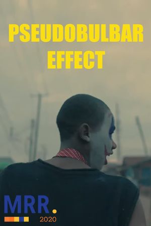 The Pseudobulbar Effect's poster