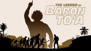 The Legend of Baron To'a's poster