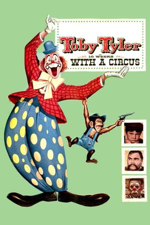 Toby Tyler or Ten Weeks with a Circus's poster