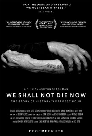 We Shall Not Die Now's poster