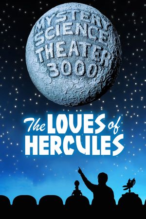 Mystery Science Theater 3000: The Loves of Hercules's poster