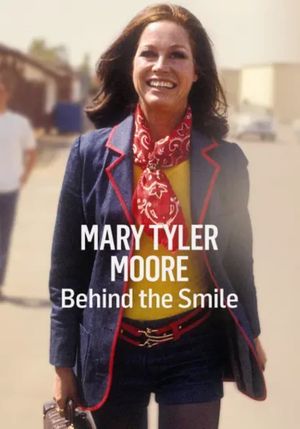 Mary Tyler Moore: Behind the Smile's poster