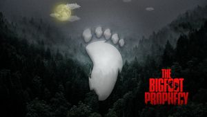 The Bigfoot prophecy's poster