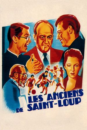 Les anciens de Saint-Loup's poster