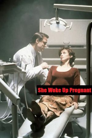 She Woke Up Pregnant's poster