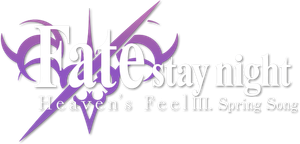Fate/stay night [Heaven's Feel] III. spring song's poster